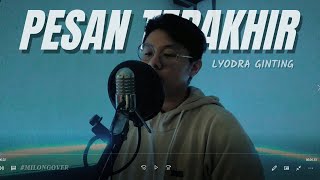Pesan Terakhir Lyodra Cover By Michael Angelo Milongover Pesan Terakhir Lyodra Cover By Michael Angelo Milongover