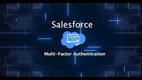 Salesforce MFA in 2 Minutes