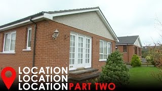 A House for £100K In Northern Ireland Part Two | Location, Location, Location