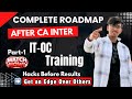 COMPLETE ROADMAP AFTER CA INTER➡️ IT-OC Training⁉️ WATCH NOW SOME SECRET HACKS🤫