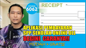 CARA MEMBUAT APLIKASI PEMBAYARAN / SPP ONLINE DENGAN GOOGLE FORM