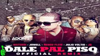 DALE PAL PISO (REMIX) NEW - Watussi Ft. Jowell, Ñengo Flow, Voltio & JQ