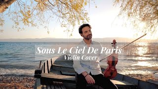 Video thumbnail of "Sous Le Ciel De Paris - Violin Cover by Petar Markoski"