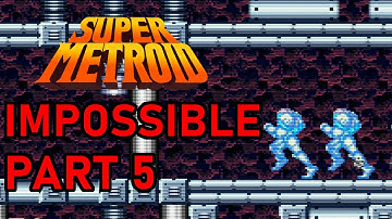 Super Metroid Impossible Playthrough - Part 5