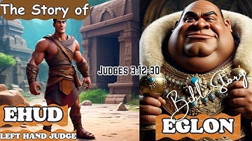 Ehud the Left Handed Judge| Animated Bible Story
