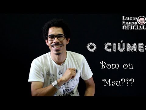 Vídeo: Ciúmes. Bom Ou Mal