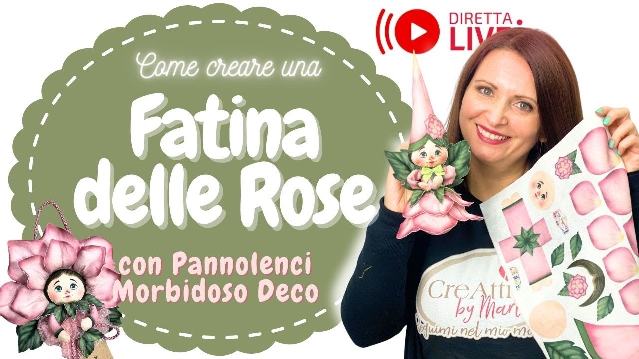FATINA DELLE ROSE IN PANNOLENCI Morbidoso deco - 223#ExtraLIVE
