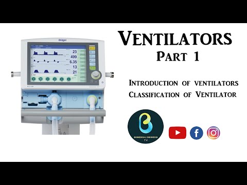 Ventilators | Part 1| Biomedical Engineers TV