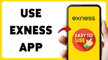 How To Use Exness App 2025 | Complete Guide To Navigate And Trade On Exness Mobile