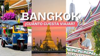¿Cuánto cuesta viajar a Bangkok, Tailandia?