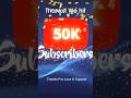 Love you all 🥰😎🎉 for 50k subscribers #youtube #shorts #howtosubscribe