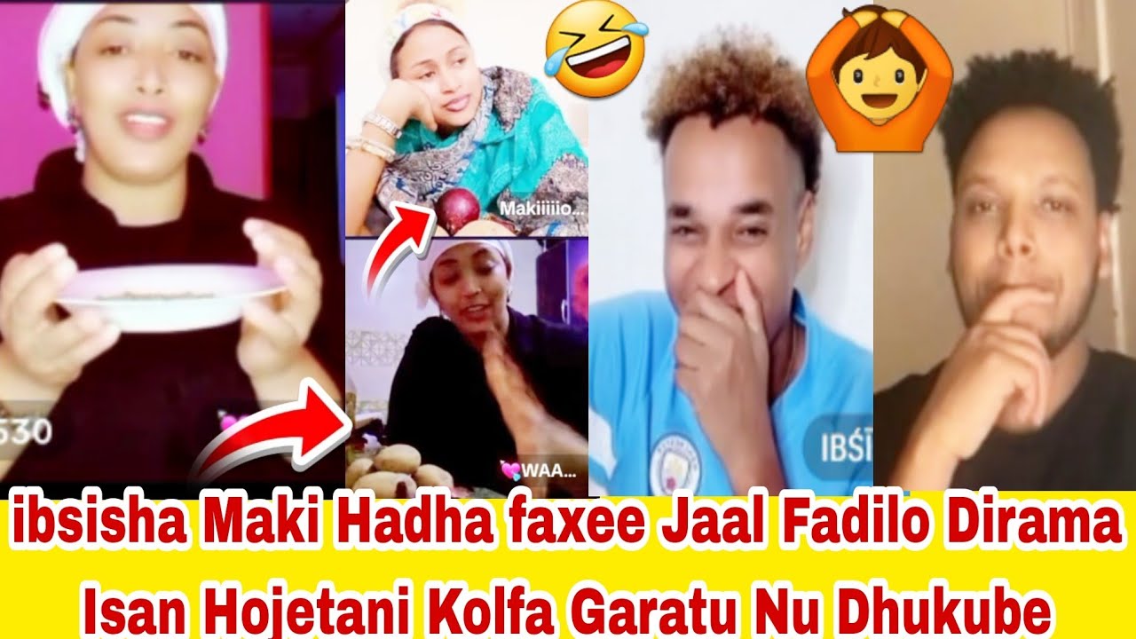 Ibsisha Maki Hadha Faxee Jaal Fadil Edaa osoo Jala Tahe Kolfu Satin irba Nati Darbe Rakkoo Ciimaa 🤣🤣