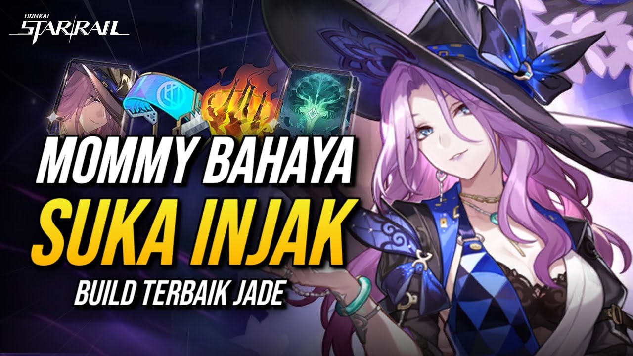 [2.3] CAMBUK🥵! Panduan LENGKAP Jade (Build & Kebutuhan Tim) Honkai Star ...