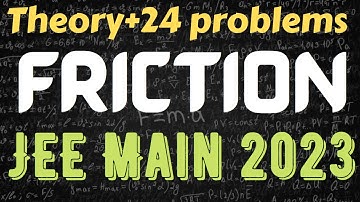 Crash Course Physics JEE Main 2023: Complete friction revision class 11/NEET/AIIMS/JEE Main/JIPMER