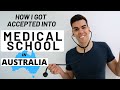 GETTING INTO MEDICAL SCHOOL IN AUSTRALIA - MY STORY