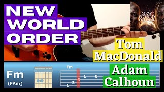 New World Order TUTORIAL Tom MacDonald & Adam Calhoun EZ Guitar1