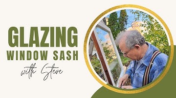 Glazing Window Sash (with an old fashioned putty knife)