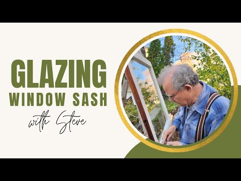 Glazing Window Sash (with an old fashioned putty knife)
