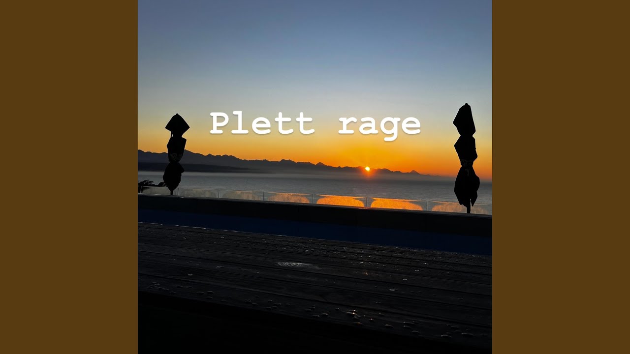Plett Rage