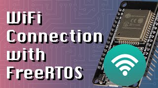 Keep WiFi Connection Alive with FreeRTOS Task (ESP32 + Arduino series) by Simply Explained 33,059 views 3 years ago 6 minutes, 15 seconds