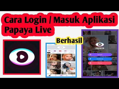 Cara Login Aplikasi Papaya Live | Cara Masuk Aplikasi Papaya Live