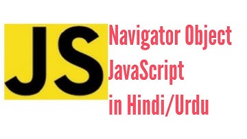 JavaScript Navigator Object in JavaScript in Hindi/Urdu