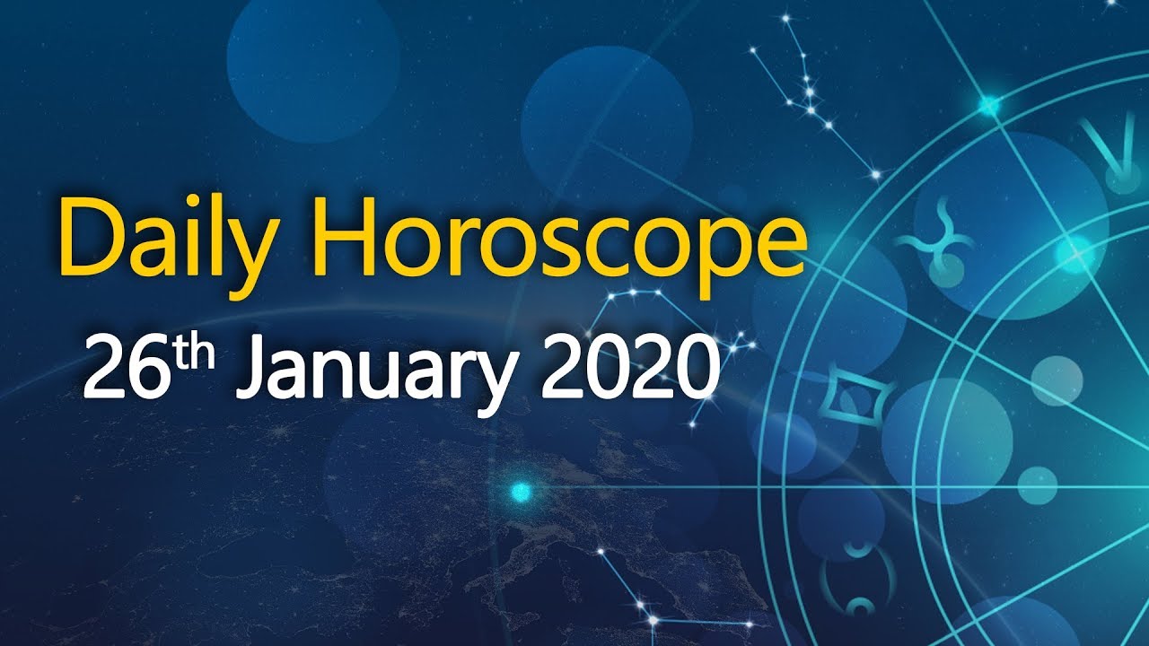 Today Horoscope 26th Jan 2020, Watch Daily Horoscope Prediction YouTube