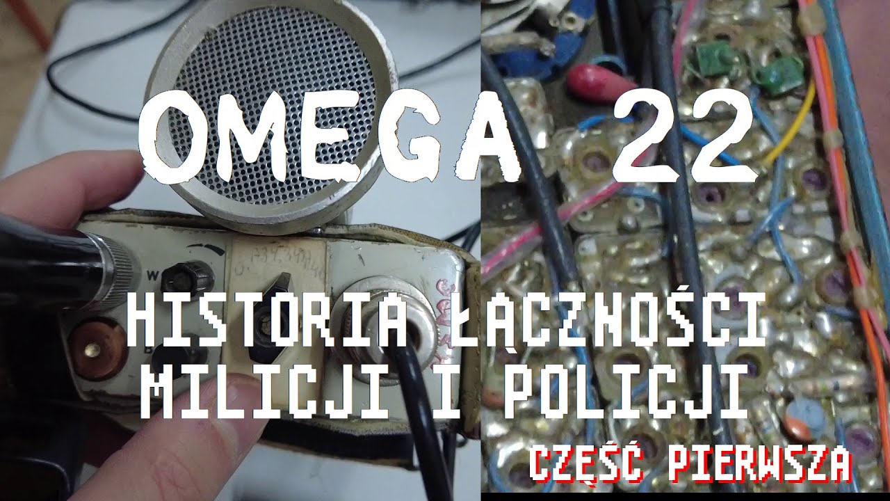 OMEGA 22 - Historia łączności polskiej milicji i policji - część pierwsza