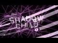 Shadow child essential mix for bbc radio 1
