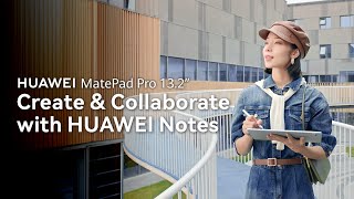 HUAWEI MatePad Pro 13.2" - Create & Collaborate with HUAWEI Notes