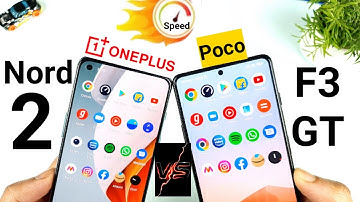 Oneplus Nord 2 vs Poco F3 GT speedtest 20 apps ram management 🔥🔥🔥