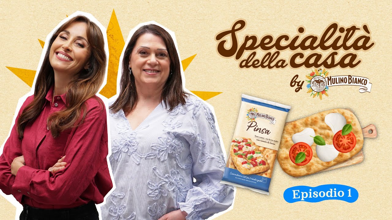 La Pinsa con Benedetta Parodi e Sonia Peronaci - Specialità della Casa Mulino Bianco ep.1