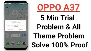 OPPO A37 5 Min Trial Problem & All Theme Problem Solve OPPO & Realme
