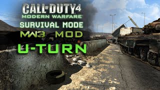 Call of Duty 4: Survival Mode MW3 Mod U-TURN MAP RELEASE