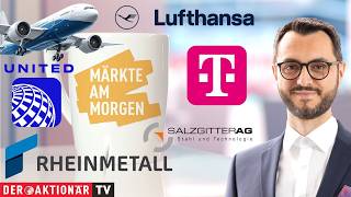 Märkte am Morgen: United Airlines, Telekom, Lufthansa, Salzgitter, Rheinmetall