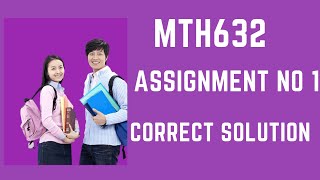 Mth632 Assignment No # 1 💯 Correct Solution Spring 2021
