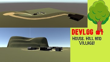 We have a hill and a village! Devlog 1
