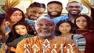 A FAMILY AFFAIR-UCHE MONTANA,EDDIE WATSON,FELIX OMOKHODION, CHIOMA NWOSU-LATEST 2022 NOLLYWOOD MOVIE