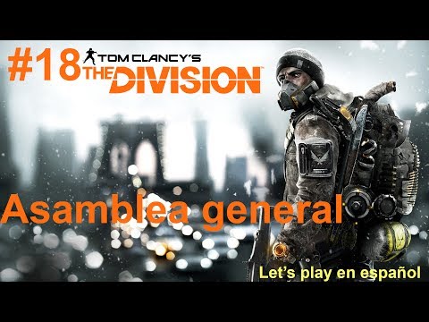 Vídeo: Tom Clancy's The Division - Estrategia De La Asamblea General