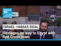 Israeli hostages handed over to Red Cross, on way to border crossing with Egypt • FRANCE 24