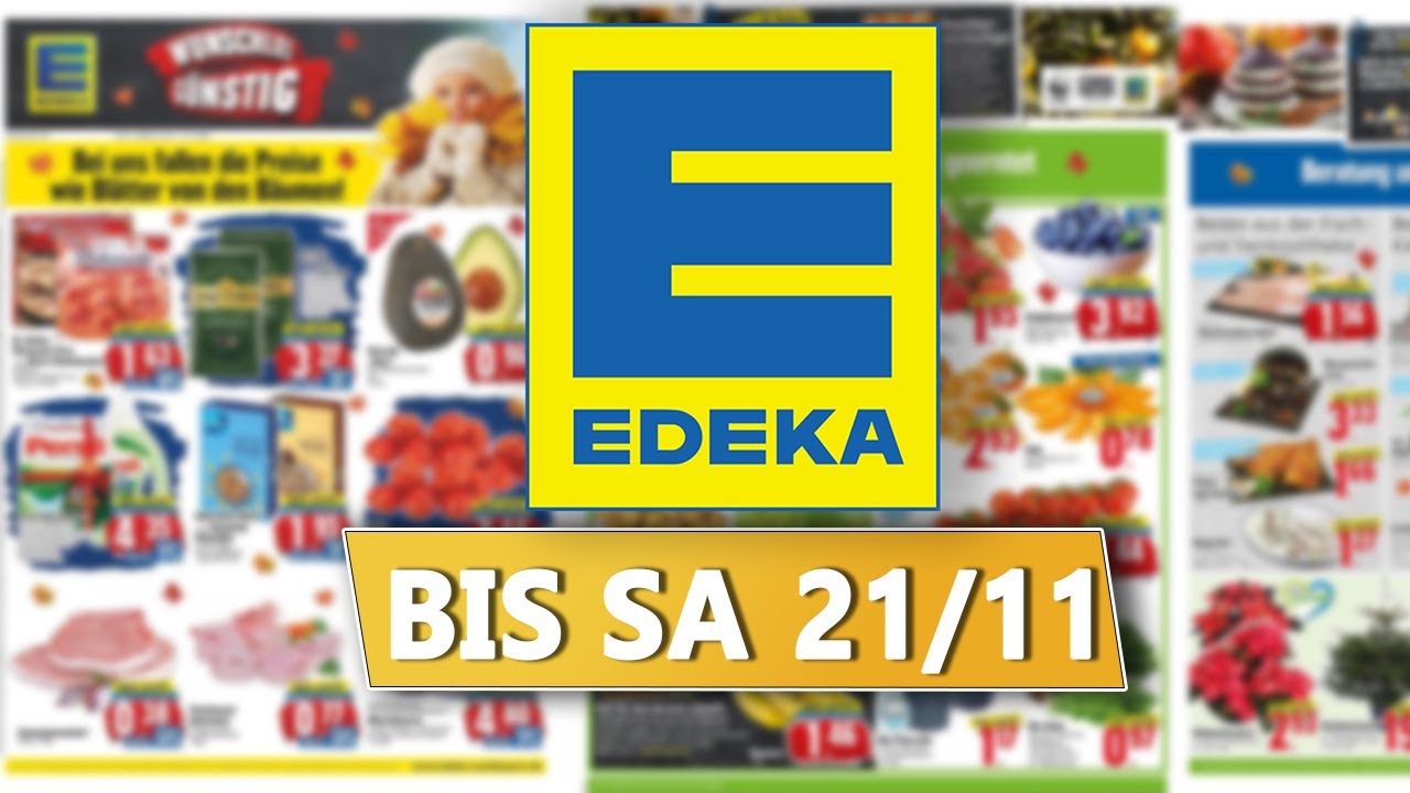 Edeka Prospekt Angebote Und Aktionen Gultig Von 16 11 Bis 21 11 Youtube