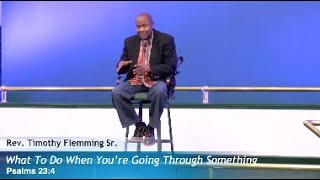 "What To Do When You're Going Through Something" | Rev. Timothy Flemming, Sr. #MCBCATL