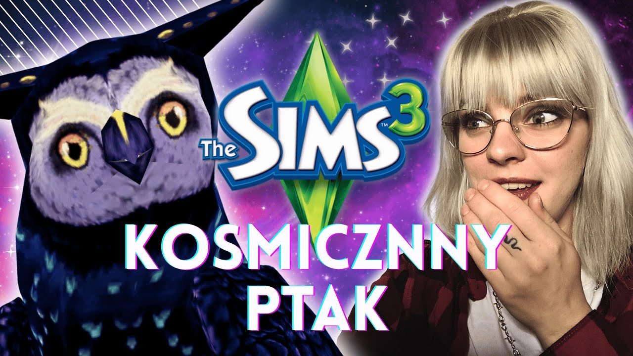 Ten ptak w Sims 3 ZEPSUŁ MI GRĘ!