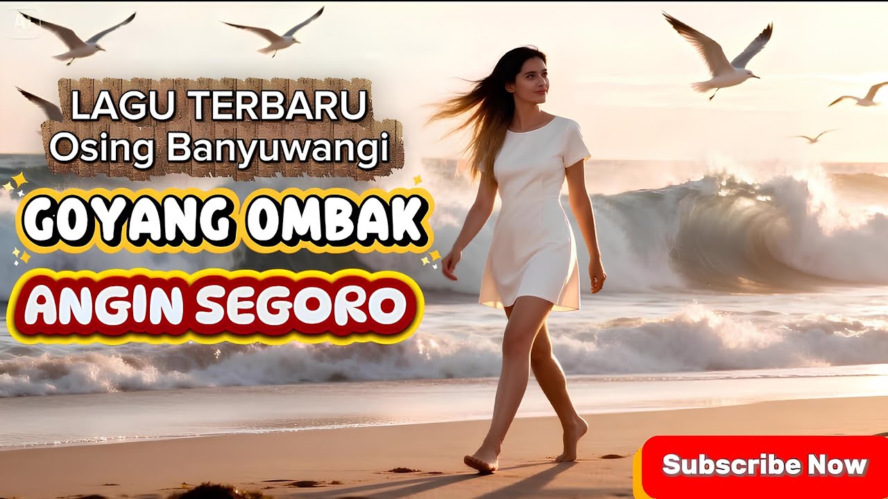 LAGU BARU GOYANG OMBAK ANGIN SEGORO - OSING BANYUWANGI