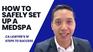 Lawyer Explains 10 Steps to Legally Open a Medspa or IV Hydration Clinic in California