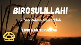 BIROSULILLAHI  sholawat merdu by Alfina Rahma Mawaddah dengan Lirik dan Terjemah