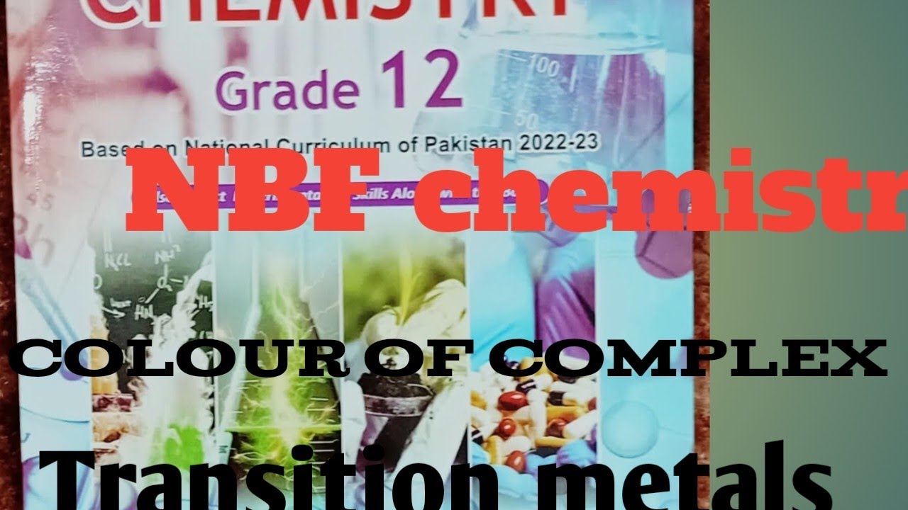 Colour of complexes | Transition metals| d-d transition|NBF chemistry class 12