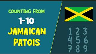 Learn How to Count from 1-10 in Jamaican Patois in 5 Minutes or Less!