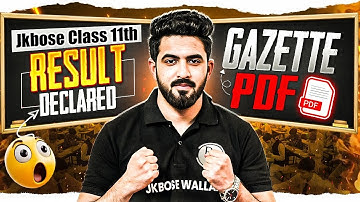 JKBOSE Class 11th Result Declared😱 | Gazette Result Pdf📃 | JKBOSE Wallah