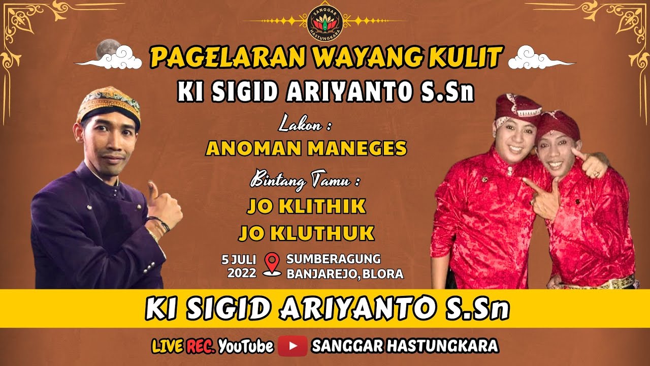 #LIVE KI SIGID ARIYANTO S.Sn // BT : JO KLITHIK & JO KLUTHUK // LAKON : ANOMAN MANEGES // REC